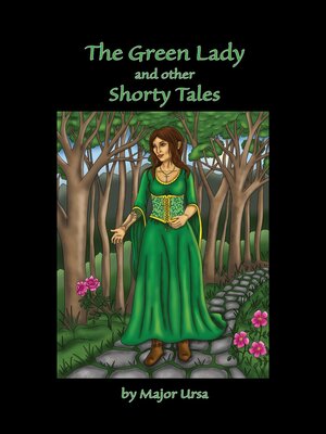 cover image of The Green Lady and Other Shorty Tales